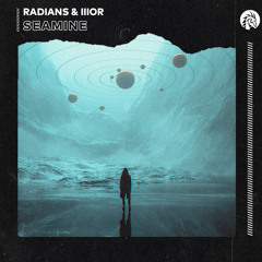 RADIANS & IIIOR - Seamine