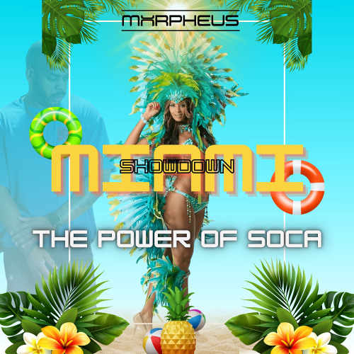 MIAMI SHOWDOWN - THE POWER OF SOCA