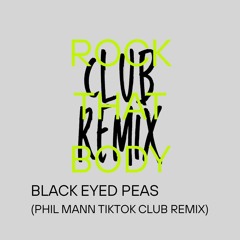 Rock That Body (Phil Mann TikTok Club Remix)