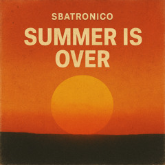 sbatronico - summer is over (free  download)