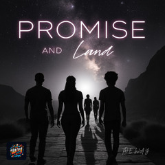 Promise and Land