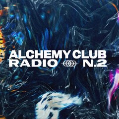 ALCHEMY CLUB RADIO N.2