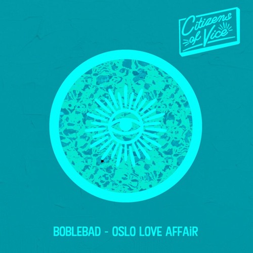 Boblebad - Oslo Love Affair [Premiers]