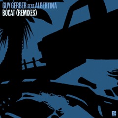 Guy Gerber feat. Albertina - Bocat (OMRI. Remix)