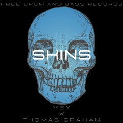 Vex & Thomas Graham - Skins (Free Download)