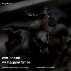 Stegi | evo-natura with Kagami Smile ― 24 September 2024