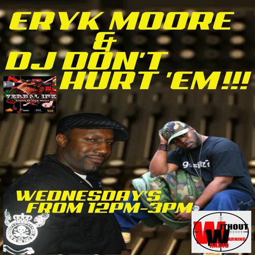 VERBAL INK... THE MIDDAY FIXX!!! FEATURING ERYK MOORE & DJ DON'T HURT 'EM!!! EPISODE 197