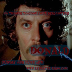 101 Things to Cook Your Dead Lovers | #72 Donald 06232024