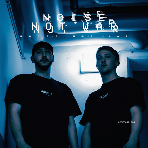 CODECAST098 // NOISE NOT WAR