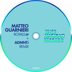 Premiere: 2 - Matteo Guarnieri - Royals (ADMNTi Remix)[EMR003]