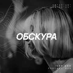 PODCAST 040 -  Igor God