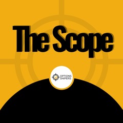 The Scope Podcast - "July 13th"