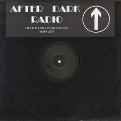 Mafs - After Dark Radio 20 - Sunday 7th July 2024