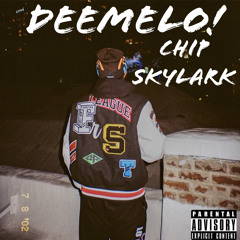 DEEMELO- CHIP SKYLARK
