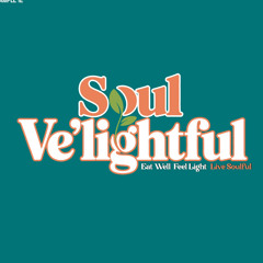 This is Soul Ve’Lightful