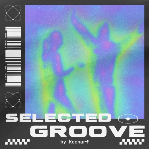 Selected Groove - Episode 02