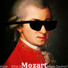 What If Mozart Made Techno