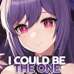 Nightcore - I Could Be The One