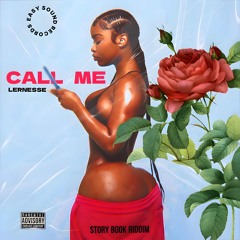 LERNESSE- CALL ME ( STORY BOOK RIDDIM )
