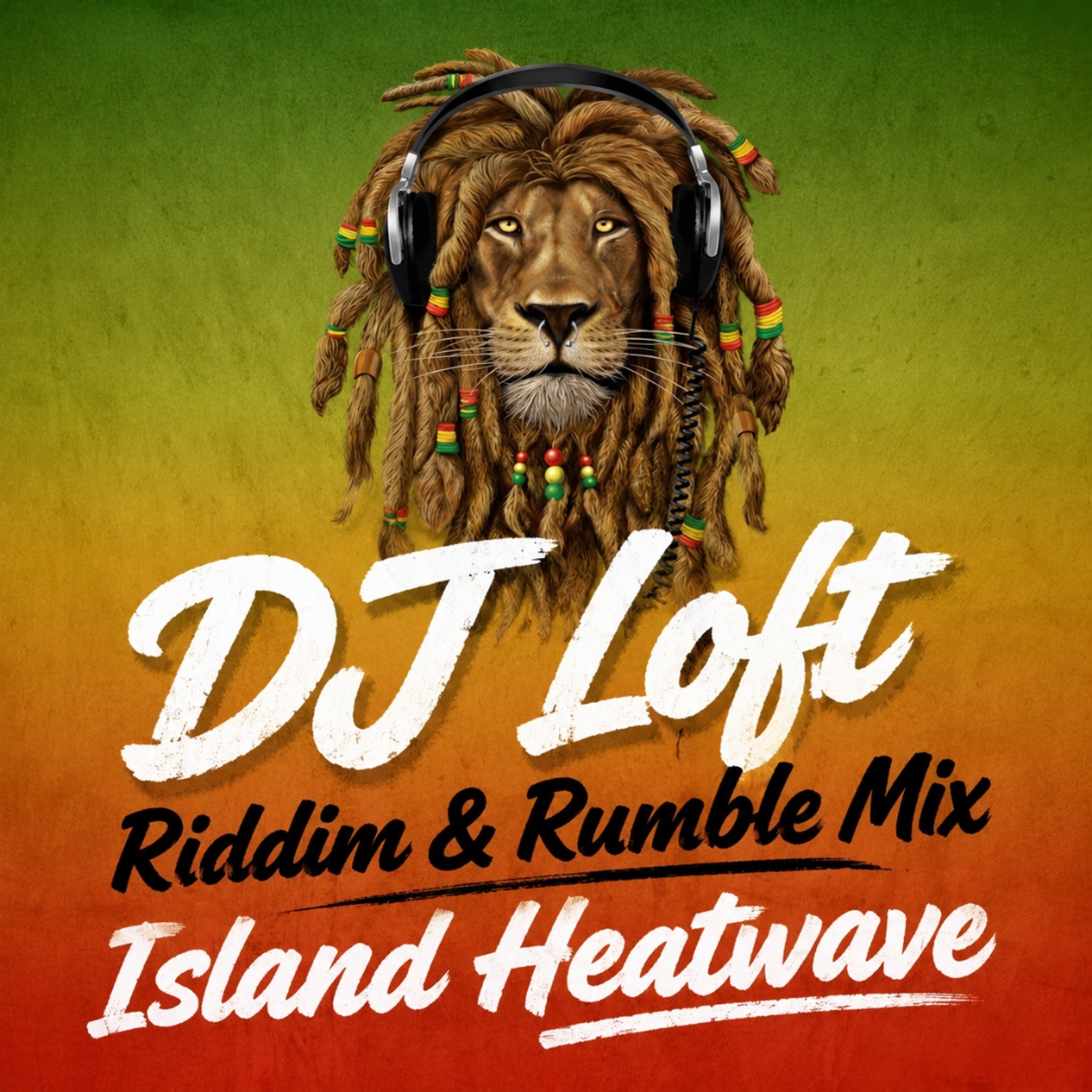 DJ Loft Riddim & Rumble Mix [Island Heatwave]