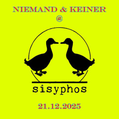 Niemand & Keiner @ Sisyphos Dampfer - 21.12.2025