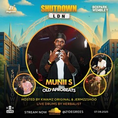 Shutdown LDN 5  • Old Afrobeats Live Audio & Drums • @djmuniis @jermz2sho @kwamzoriginal @herbalist