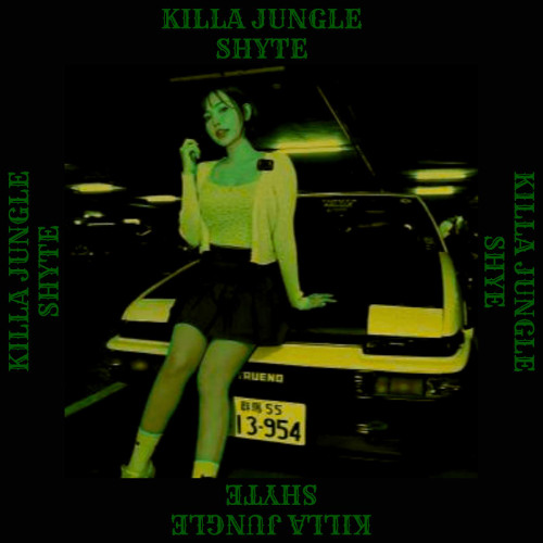 MXNVDV - KILLA JUNGLE SHYTE