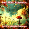 Download Video: Dada Music Experience - Sotto la Pioggia d'Autunno take 02