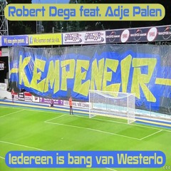 Robert Dega Feat. Adje Palen - Iedereen Is Bang Van Westerlo