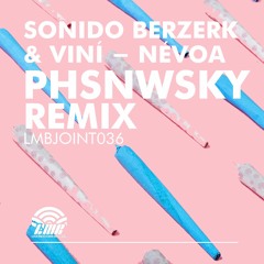 (PREMIERE) Sonido Berzerk & VINÍ - Névoa (PHSNWSKY Remix)