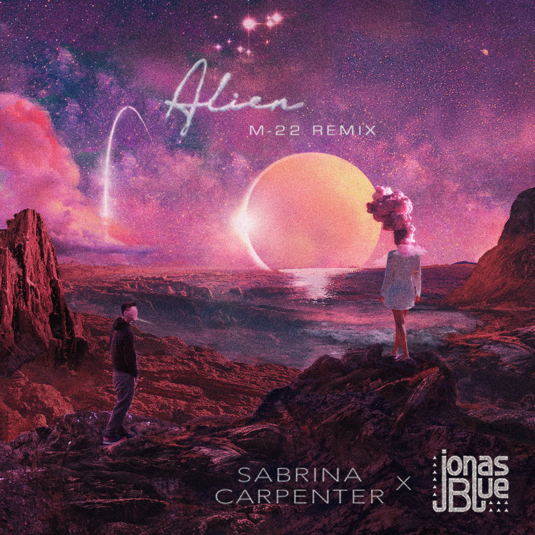 Stream Alien (M-22 Remix) by Sabrina Carpenter | Listen online for