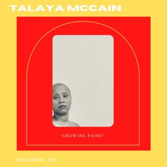 Growing Pains With Talaya McCain