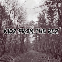 Kids from the Rez(Prod. by Sanche Beats)