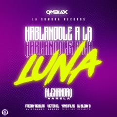 QMBIAX-HABLANDOLE A LA LUNA LIMPIA