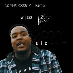 Iw152  5P X Roddy P 132D# (Remix)