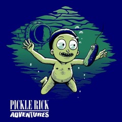 PickleRick Adventures