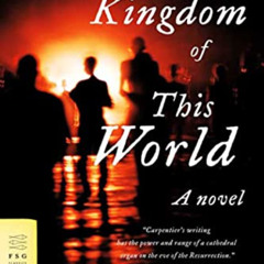 [View] EBOOK 📋 The Kingdom of This World by  Alejo Carpentier,Harriet de Onís,Edwidg