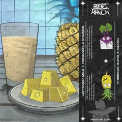 D3XTR x Quite Possibly - Leftover Milk & Pineapple Chunks