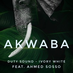 Duty Sound & Ivory White Feat. Ahmed Sosso - Akwaba ( original )
