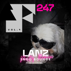 LANZ-247 VOL 1 INDO BOUNCE