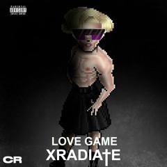 XRADIATE - LoveGame