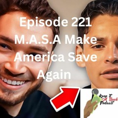 Episode221 M.A.S.A Make America Safe Again