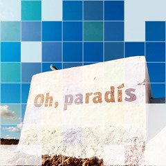 Oh, Paradís (Vinyl Only)