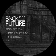 Walk the Boards (Stevn.Aint.Leavn Remix)