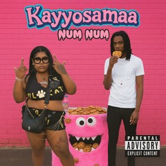 KAYYOSAMAA -NUM NUM