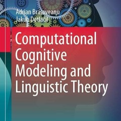 book❤read Computational Cognitive Modeling and Linguistic Theory (Language, Cognition,