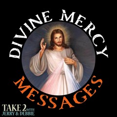 Divine Mercy Messages-Week 7-Great Grace