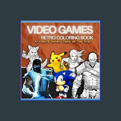 Stream {READ/DOWNLOAD} ⚡ Video Games Retro Coloring Book.