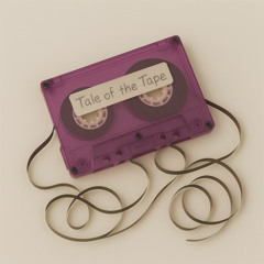 Tale of the Tape Volume 5