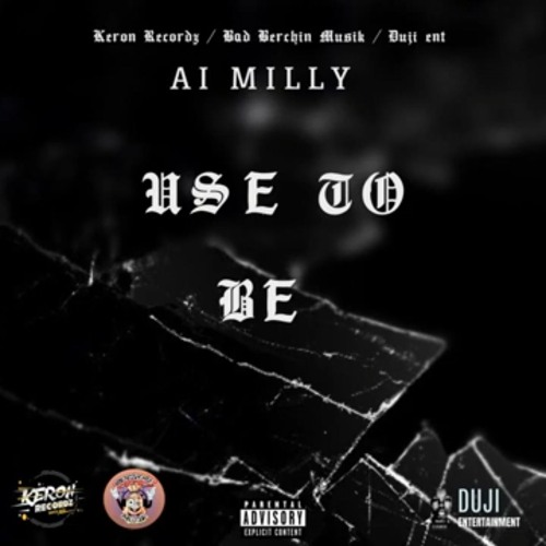 Ai Milly - Use To Be | June 2024